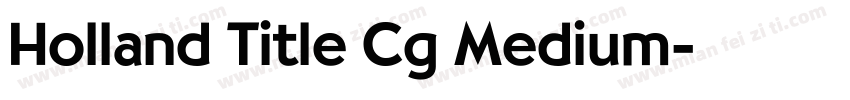Holland Title Cg Medium字体转换